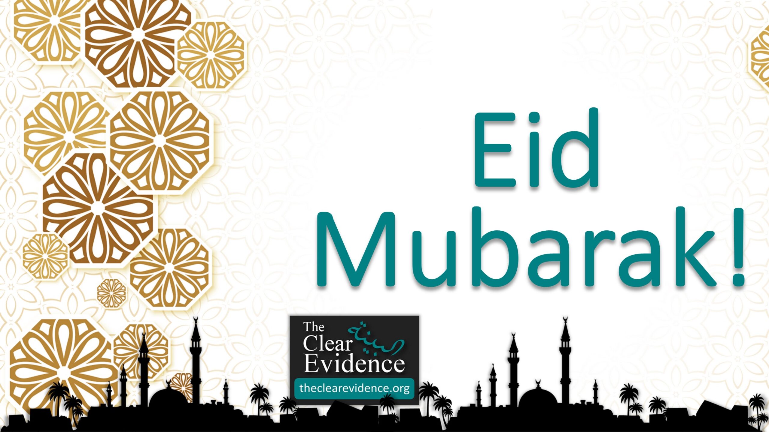 Eid ul Fitr Mubarak! (1443H - 2022) - The Clear Evidence